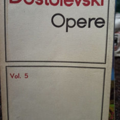 Dostoievski - Opere, vol. 5 (editia 1969)