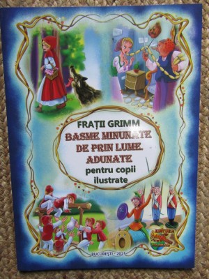 Basme minunate de prin lume adunate FRATII GRIMM foto