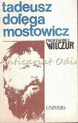 Profesorul Wilczur - Tadeusz Dolega Mostowicz foto