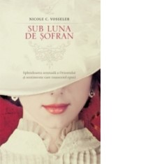 Sub luna de sofran - Nicole C. Vosseler foto