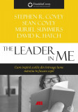 The Leader in Me | David K. Hatch, Muriel Summers, Sean Cove, Stephen R Covey, ALL