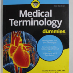 MEDICAL TERMINOLOGY FOR DUMMIES by BEVERLEY HENDERSON and JENNIFER L. DORSEY , 2020 , PREZINTA PETE , HALOURI DE APA SI URME DE INDOIRE