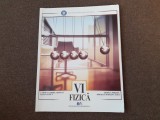 Fizica, clasa a VI-a - Carmen Gabriela Bostan, Editura Didactica si Pedagogica, 2019, 144 pagini, Format 20 x 26 cm