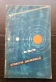 Atracția universală - Elena Toma (colecția NATURA FĂRĂ TAINE) - foarte rară!