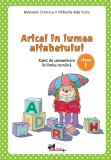 Aricel in lumea alfabetului. Caiet pentru clasa I - Manuela Dinescu - Editura Aramis
