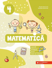 Matematica. Exercitii, probleme, jocuri, teste de evaluare. Clasa a IV-a 2022-2023 - Daniela Berechet, Gentiana Berechet foto