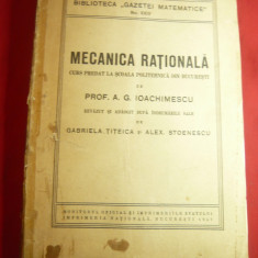 AG Ioachimescu -Mecanica Rationala 1947 revazuta de G.Titeica si A.Stoenescu