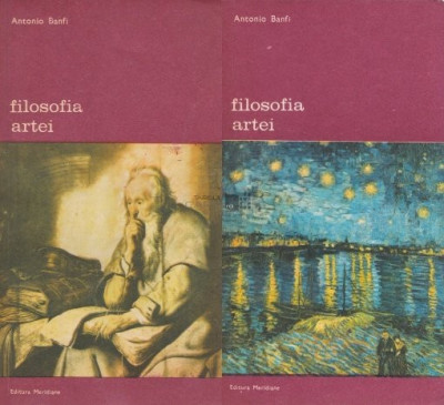Antonio Banfi - Filosofia artei ( 2 vol. ) foto
