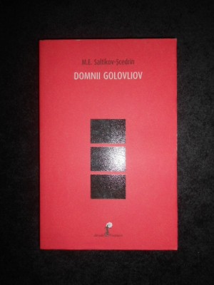 M. E. SALTIKOV SCEDRIN - DOMNII GOLOVLIOV (2016) foto