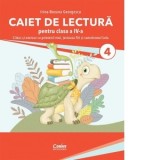 Caiet de lectura pentru clasa a IV-a. Citesc si exersez cu prietenii mei, testoasa Titi si cameleonul Lola