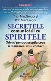 Secretele comunicarii cu spiritele - Prestige
