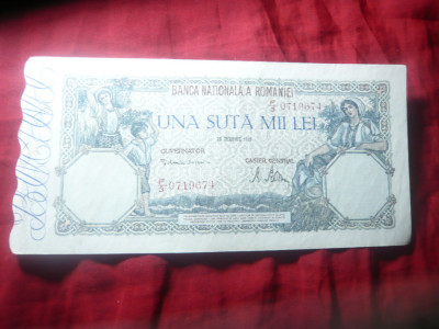 Bancnota 100 000 lei 20 dec. 1946 Mihai I , cal. Buna foto