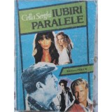 IUBIRI PARALELE-CELLA SERGHI-90330