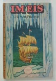 IM EIS ( IN GHETURI ) von HERBERT FRIEDRICH , POVESTIRI IN LIMBA GERMANA , 1978