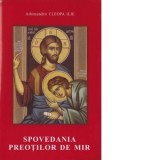 Spovedania preotilor de mir - Arhim Ilie Cleopa
