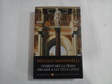 NICCOLO MACHIAVELLI - COMENTARII LA PRIMA DECADA A LUI TITUS LIVIUS