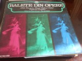 BALETE DIN OPERE, dirijor Jean Bobescu, orchestra Operei Romane Bucuresti-NOU, VINIL, Clasica, electrecord