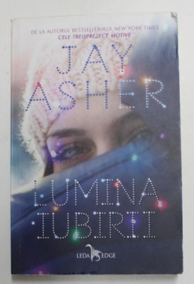 LUMINA IUBIRII de JAY ASHER , 2016 foto