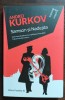 Andrei Kurkov - Samson si Nadejda, Paralela 45