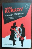Andrei Kurkov - Samson si Nadejda