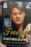 CASETA AUDIO ORIGINALA - FUEGO - CEI MAI FRUMOSI ANI AI VIETII, MUZICA ETNO