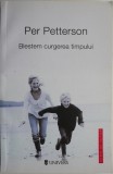 Blestemul curgerii timpului - Per Petterson - Roman - Carte Beletristica