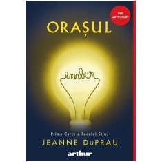 Orasul Ember. Prima carte a focului stins, Jeanne Duprau
