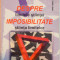 DESPRE IMPOSIBILITATE, LIMITELE STIINTEI SI STIINTA LIMITELOR de JOHN D. BARROW, 1999