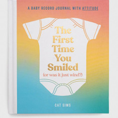 HarperCollins Publishers carte The First Time You Smiled (or Was It Just Wind?), Cat Sims