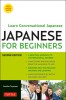 Japanese for Beginners: Learning Conversational Japanese [With CD (Audio)]