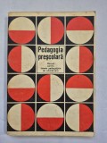 Pedagogia preşcolară - Manual pentru liceele pedagogice de educatoare, 1977