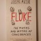 Joseph Mazur - Fluke: The Maths and Myths of Coincidences