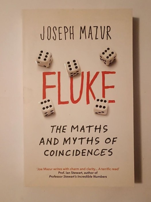 Joseph Mazur - Fluke: The Maths and Myths of Coincidences