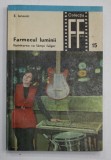 FARMECUL LUMINII , ILUMINAREA CU LAMPI FULGER de E. IAROVICI , II . COLECTIA -FOTO - FILM , 1971
