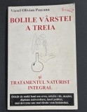 Bolile varstei a treia si tratamentul naturist integral - Viorel Olivian Pascanu