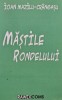 Mastile Rondelului - Ioan Mazilu Crangasu - Rawex Coms, 2011, 227 pagini, brosata - Carte Poezie