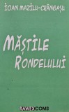 Mastile rondelului - 2011 - Ioan Mazilu Crangasu (AM106)