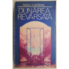 Dunarea revarsata &ndash; Radu Tudoran