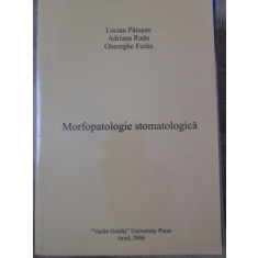 MORFOPATOLOGIE STOMATOLOGICA-LUCIAN PAIUSAN, ADRIANA RADU, GHEORGHE FURAU