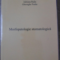 MORFOPATOLOGIE STOMATOLOGICA-LUCIAN PAIUSAN, ADRIANA RADU, GHEORGHE FURAU