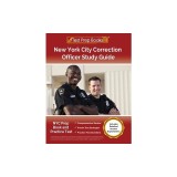 New York City Correction Officer Study Guide: NYC Prep Book and Practice Test [Includes Detailed Answer Explanations]