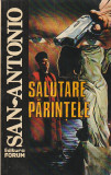 SAN-ANTONIO - SALUTARE PARINTELE + CIRCUL SIFILITICILOR ( 2 CARTI )