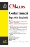 Codul muncii. Legea privind dialogul social Ed.22 Act. 23 septembrie 2025