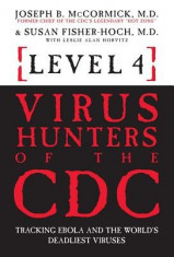 Level 4: Virus Hunters of the CDC: Tracking Ebola and the World&amp;#039;s Deadliest Viruses foto