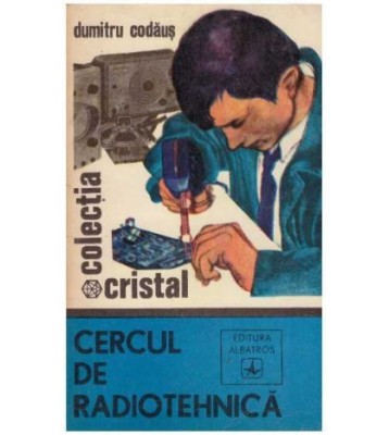 Dumitru Codaus - Cercul de radiotehnica - 127812 foto