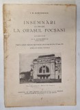 INSEMNARI CU PRIVIRE LA ORASUL FOCSANI de I.M. DIMITRESCU, 1931