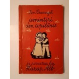 Ion Creangă - Amintiri din copilărie și Povestea lui Harap-Alb (1962, il. Demian)