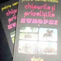 Chipurile Si Privelistile Europei Vol I-ii - Petru Comarnescu ,545345