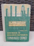 I. Grigoriu - Controlul si reglarea automata in tehnologiile chimice