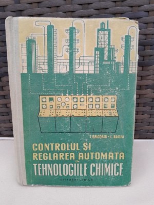 I. Grigoriu - Controlul si reglarea automata in tehnologiile chimice foto